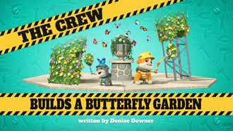 Episode 6 The Crew Builds a Butterfly Garden