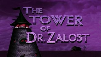 Episode 25 The Tower of Dr. Zalost