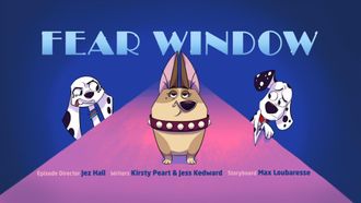 Episode 12 Fear Window/The Dog House