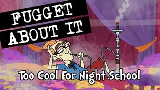 Episode 3 Too Cool for Night School