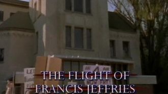 Episode 5 The Flight of Francis Jeffries