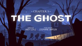 Episode 9 Chapter 9: The Ghost