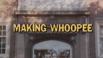 Episode 13 Making Whoopee