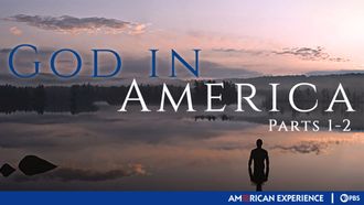 Episode 1 God in America: A New Adam (1) & A New Eden (2)