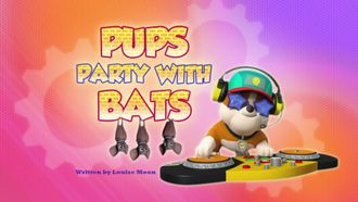 Episode 39 Pups Party with Bats/Pups Save Sensei Yumi