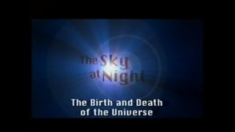 Episode 543 The Birth and Death of the Universe