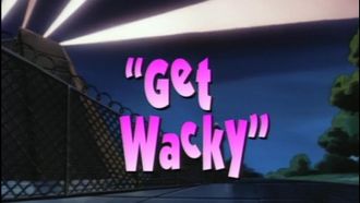 Episode 55 Get Wacky