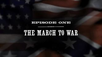 Episode 1 The March to War
