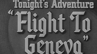 Episode 15 Flight to Geneva