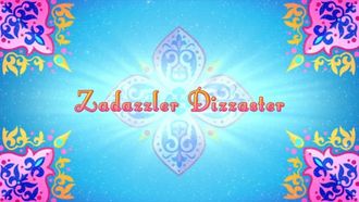 Episode 41 Zadazzler Dizzaster