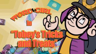 Episode 9 Tobey's Tricks and Treats/Escape Wham