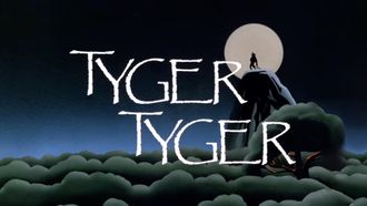 Episode 30 Tyger Tyger