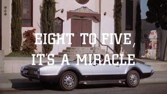 Episode 21 Eight to Five, It's a Miracle