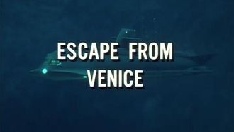 Episode 5 Escape from Venice