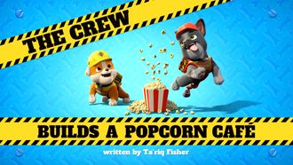 Episode 14 The Crew Builds a Popcorn Café