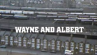 Episode 11 Wayne and Albert