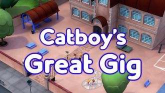 Episode 35 Catboy's Great Gig