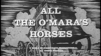 Episode 6 All the O'Mara's Horses