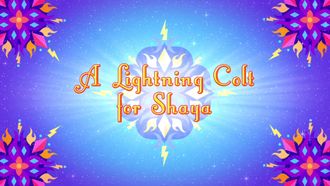 Episode 29 A Lightning Colt for Shaya