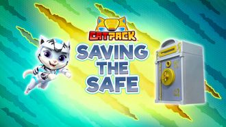 Episode 17 Cat Pack: Saving the Safe