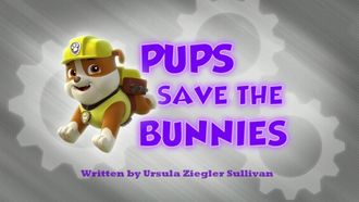 Episode 13 Pups Save the Bunnies/Pup-Tacular