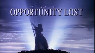 Episode 5 Opportunity Lost