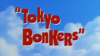 Episode 33 Tokyo Bonkers