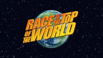 Episode 4 Race to the Top of the World