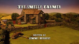 Episode 6 The Smelly Farmer