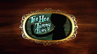Episode 40 Tee Hee Tummy Tums