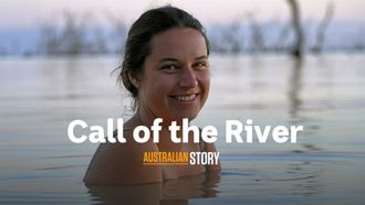 Episode 9 Call Of The River (Update) - Kate McBride