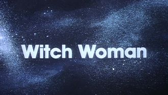 Episode 4 Witch Woman/Micro Menace