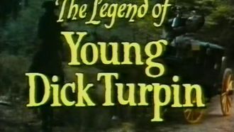 Episode 17 The Legend of Young Dick Turpin: Part 1