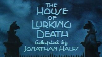 Episode 3 The House of Lurking Death