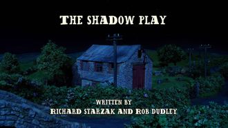 Episode 19 The Shadow Play