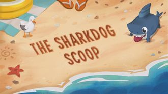 Episode 9 The Sharkdog Scoop