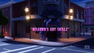 Episode 22 Milford's Got Skillz