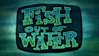 Episode 12 Fish Out of Water