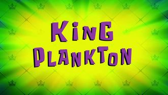 Episode 4 Gary's Got Legs/King Plankton