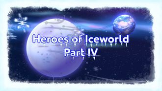Episode 24 Heroes of Iceworld (4)