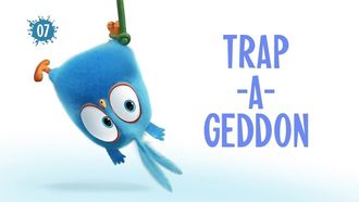 Episode 7 Trap-A-Geddon