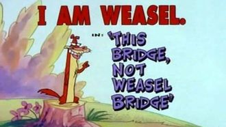 Episode 1 This Bridge, Not Weasel Bridge