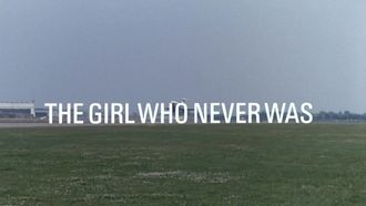 Episode 9 The Girl Who Never Was