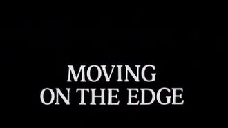 Episode 4 Moving on the Edge