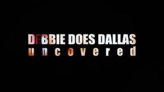 Episode 3 Debbie Does Dallas Uncovered