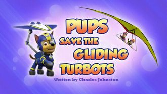 Episode 40 Pups Save the Gliding Turbots/Pups Save a Plane