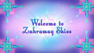 Episode 1 Welcome to Zahramay Skies