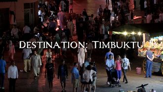 Episode 1 Destination: Timbuktu
