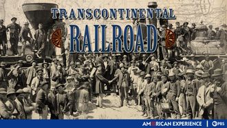 Episode 7 Transcontinental Railroad