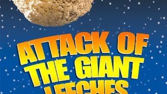 Episode 6 Attack of the Giant Leeches